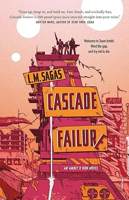 Cascade Failure by L.M. Sagas