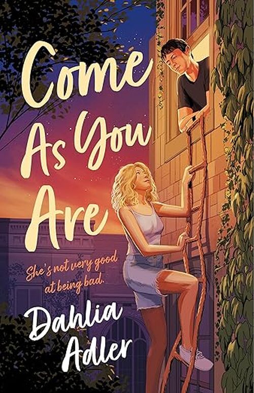 Come As You Are by Dahlia Adler