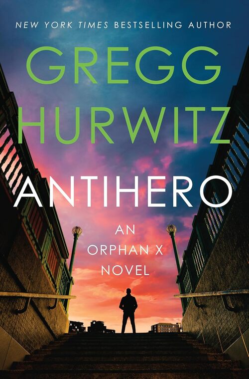 Antihero by Gregg Hurwitz