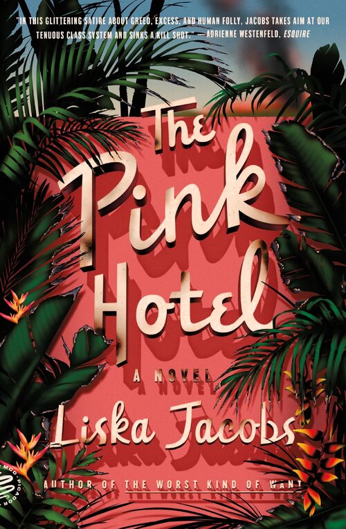 The Pink Hotel by Liska Jacobs