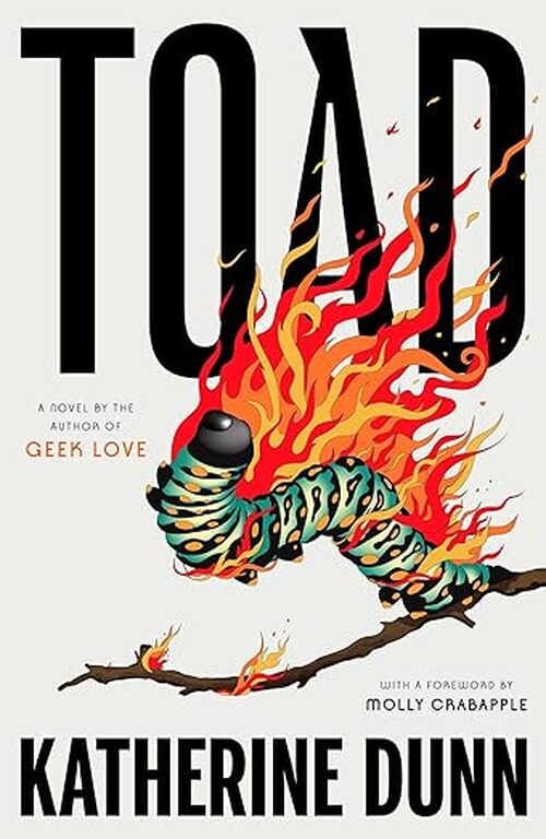 Toad by Katherine Dunn