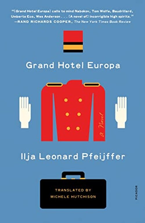 Grand Hotel Europa by Ilja Leonard Pfeijffer