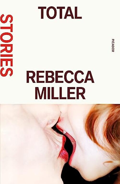 Total by Rebecca Miller