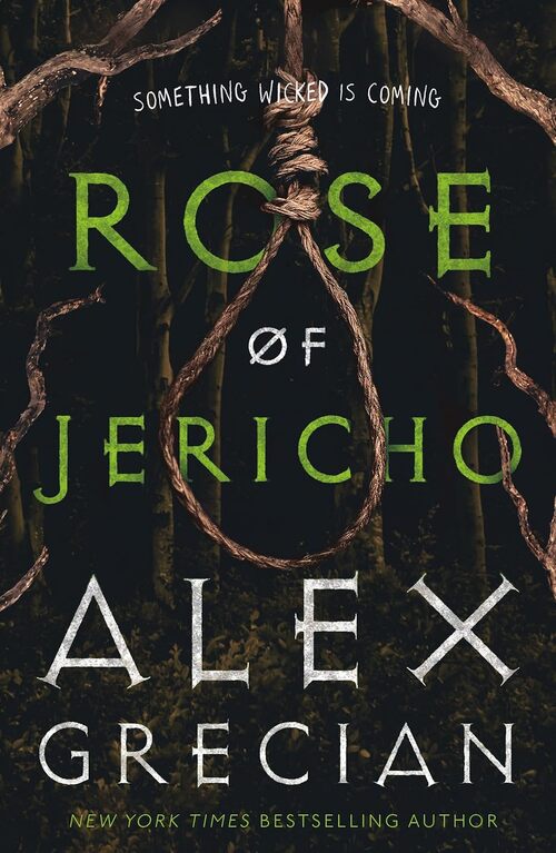 Rose of Jericho by Alex Grecian