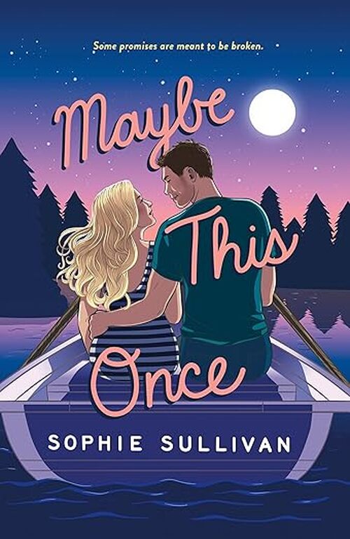 Maybe This Once by Sophie Sullivan