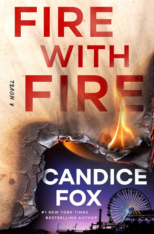 Fire with Fire by Candice Fox