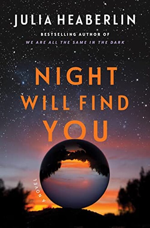 Night Will Find You by Julia Heaberlin