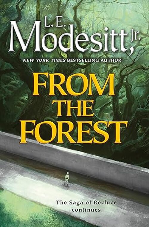 From the Forest by L.E. Modesitt, Jr.