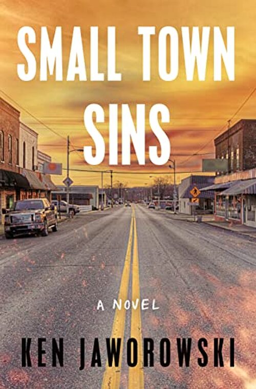 Small Town Sins by Ken Jaworowski