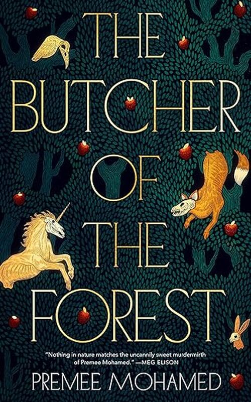 The Butcher of the Forest by Premee Mohamed