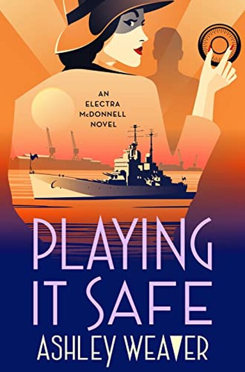 Playing It Safe by Ashley Weaver