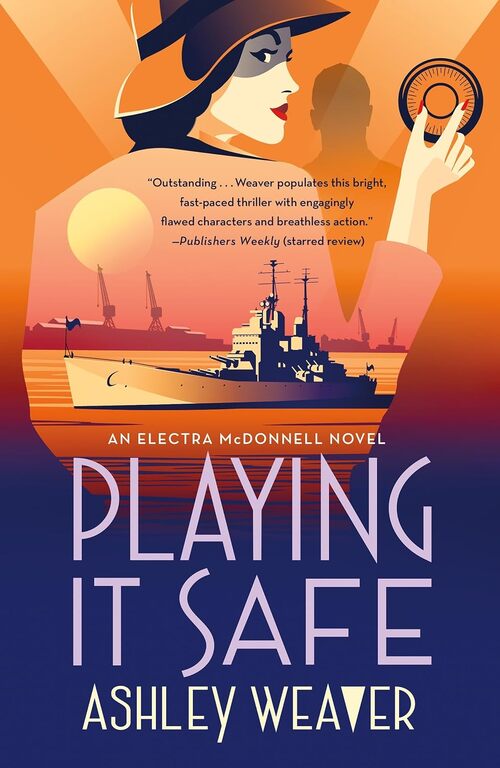 Playing It Safe by Ashley Weaver