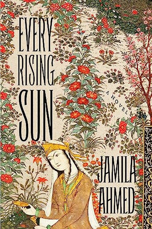Every Rising Sun by Jamila Ahmed