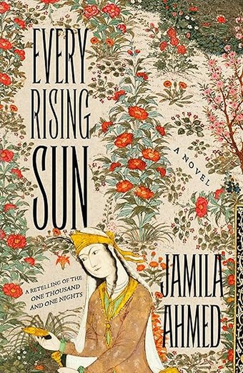 Every Rising Sun by Jamila Ahmed