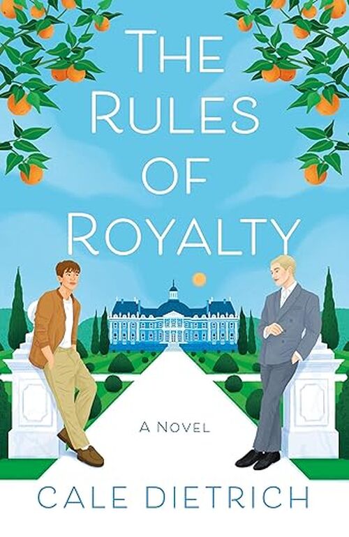 The Rules of Royalty by Cale Dietrich
