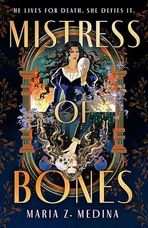 Mistress of Bones by Maria Z. Medina