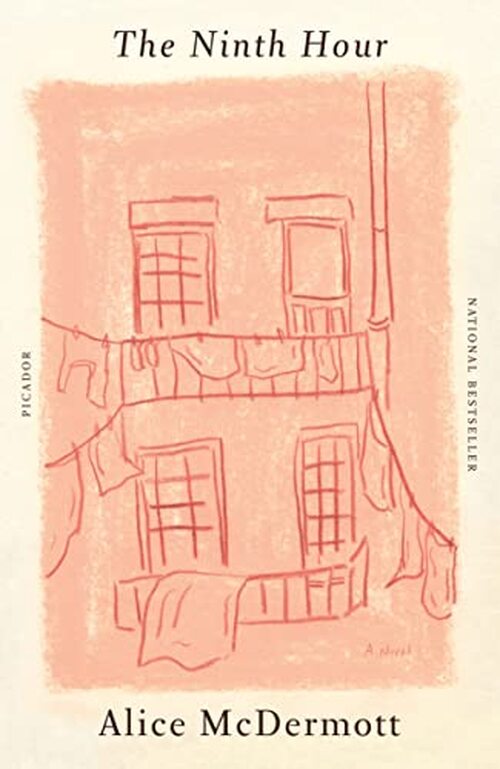 The Ninth Hour by Alice McDermott