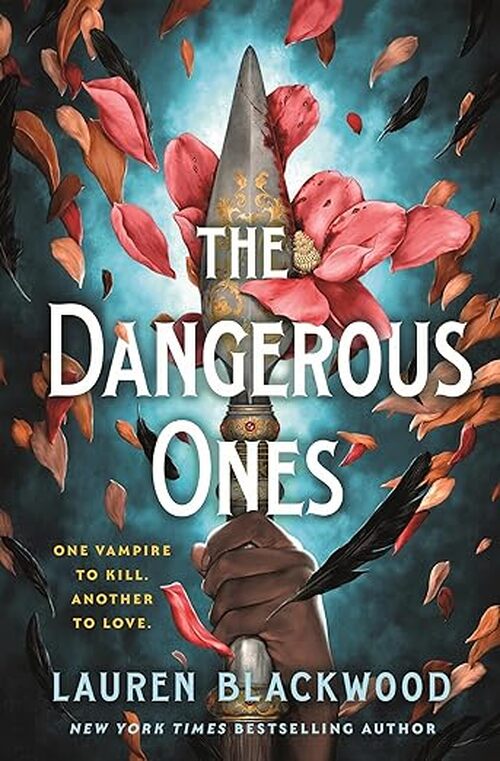 The Dangerous Ones by Lauren Blackwood