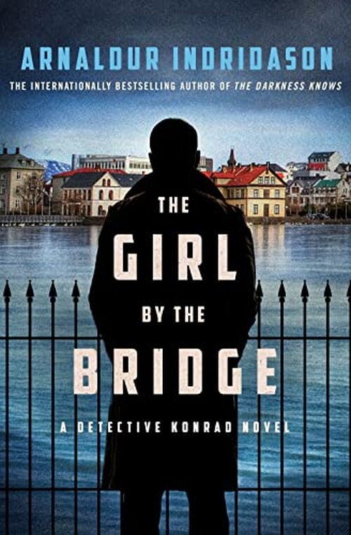 Excerpt of The Girl by the Bridge by Arnaldur Indridason