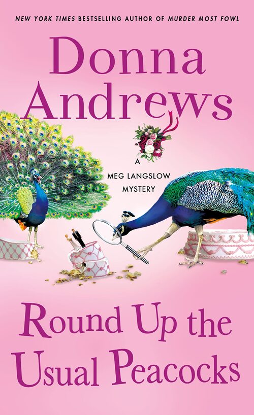 Round Up the Usual Peacocks by Donna Andrews
