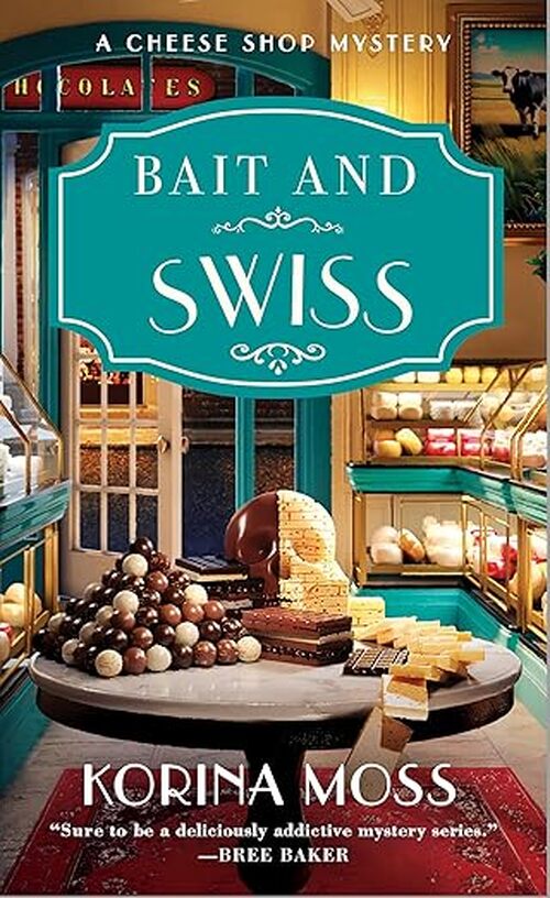 Bait and Swiss by Korina Moss