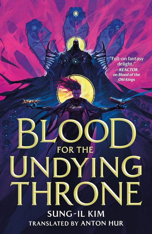 Blood For The Undying Throne by Sung-il Kim
