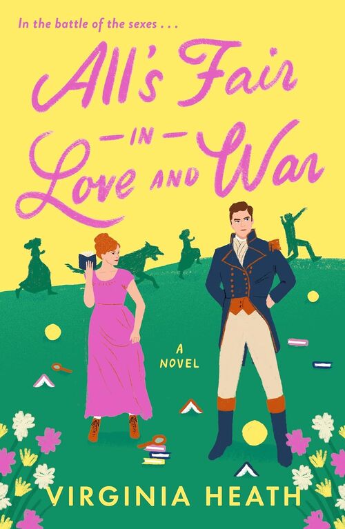 All's Fair in Love and War by Virginia Heath