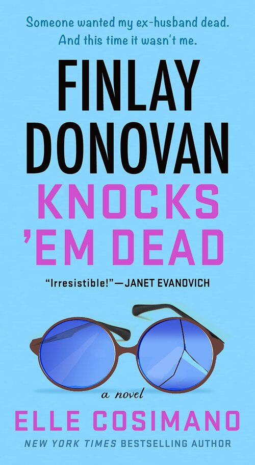 Finlay Donovan Knocks 'Em Dead by Elle Cosimano