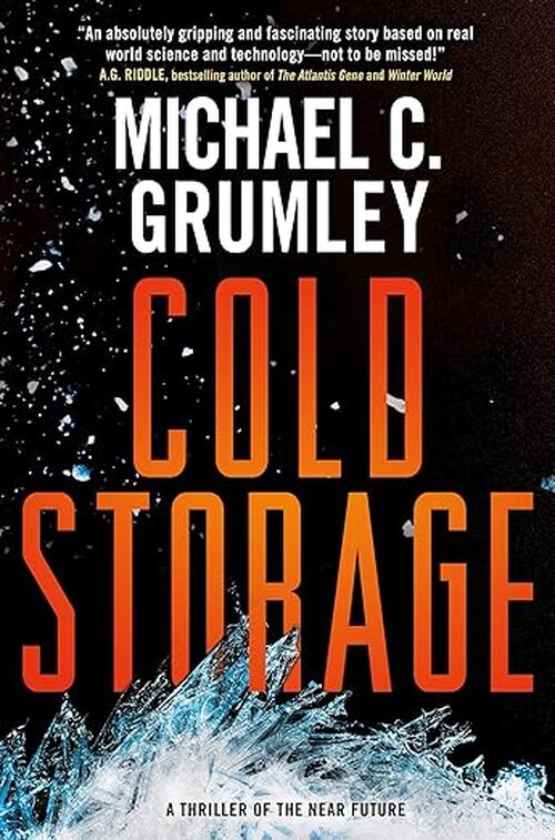 Cold Storage by Michael C. Grumley