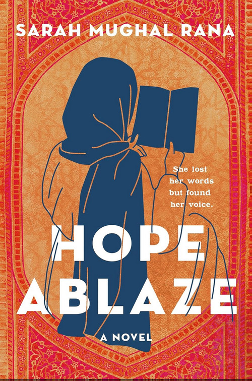 Hope Ablaze by Sarah Mughal Rana