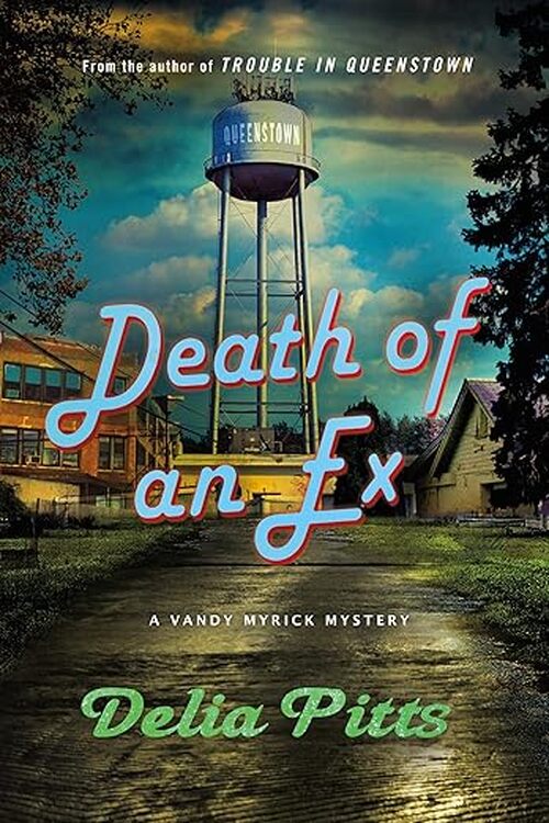 Death of an Ex by Delia Pitts