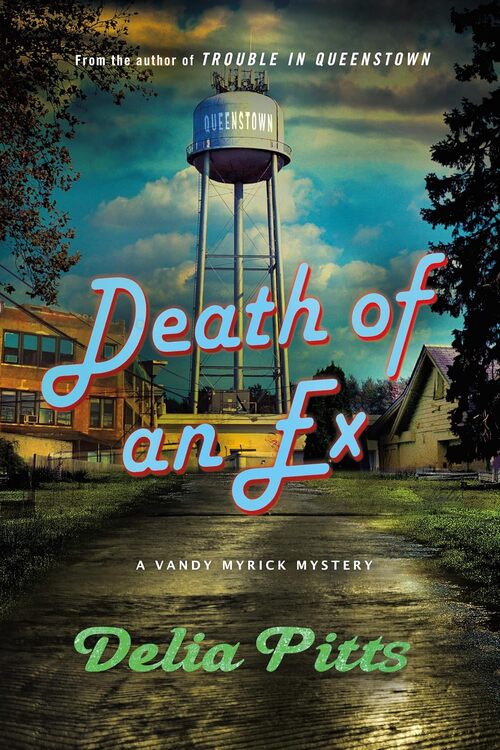Death of an Ex by Delia Pitts