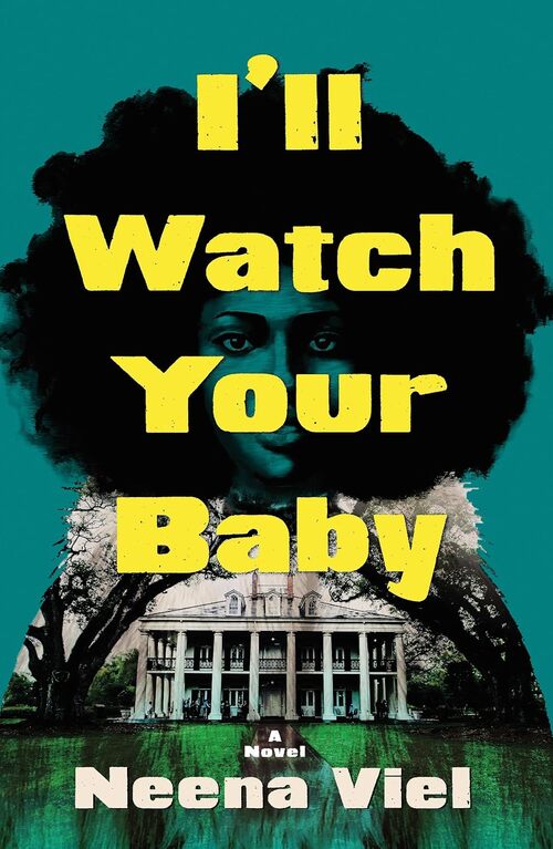 I'll Watch Your Baby by Neena Viel