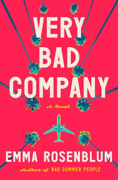 Very Bad Company by Emma Rosenblum