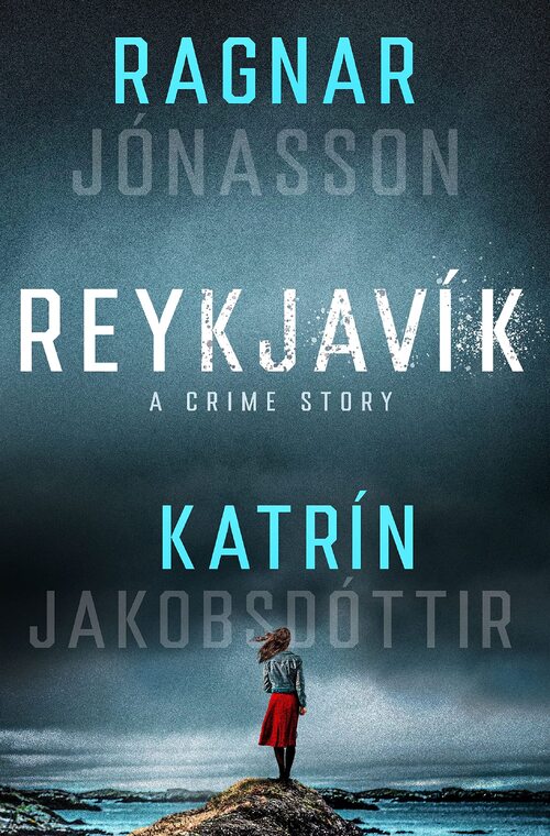 Reykjavik by Ragnar Jonasson