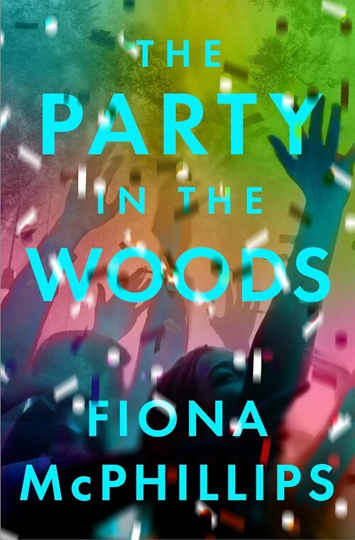 The Party in the Woods by Fiona McPhillips