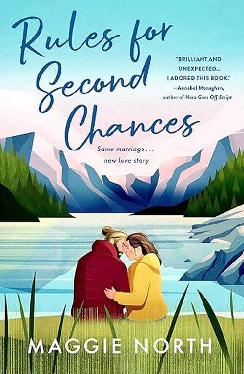 Rules for Second Chances by Maggie North