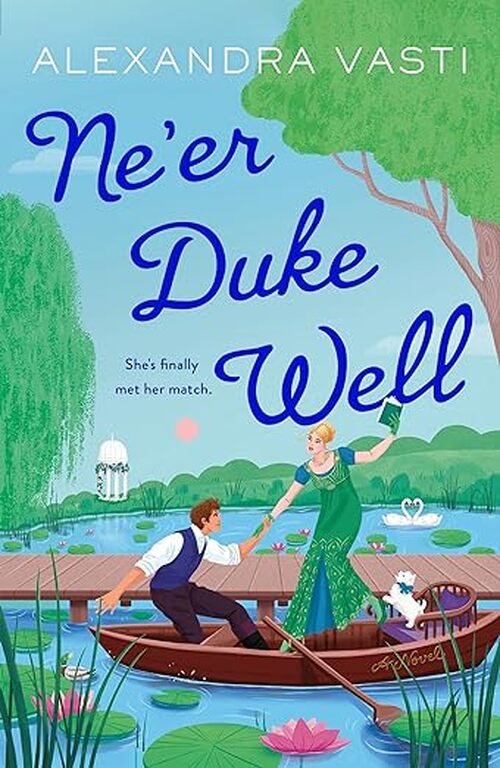 Ne'er Duke Well by Alexandra Vasti