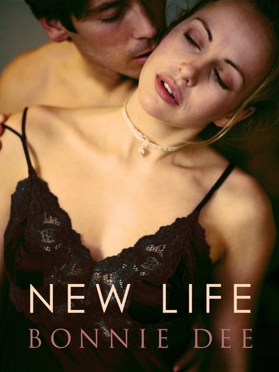 New Life by Bonnie Dee