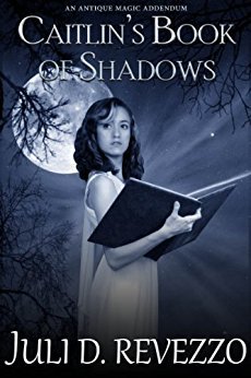 Caitlin's Book of Shadows by Juli D. Revezzo