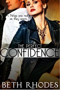The Perfect Confidence by Beth Rhodes