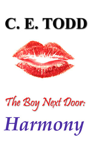 The Boy Next Door: Harmony by C.E. Todd