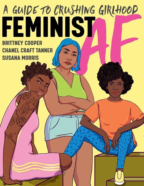 Feminist AF by Chanel Craft Tanner
