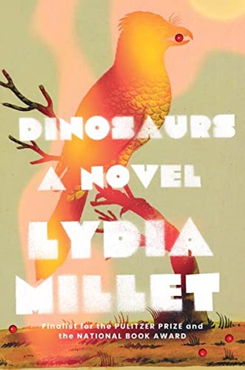 Dinosaurs by Lydia Millet