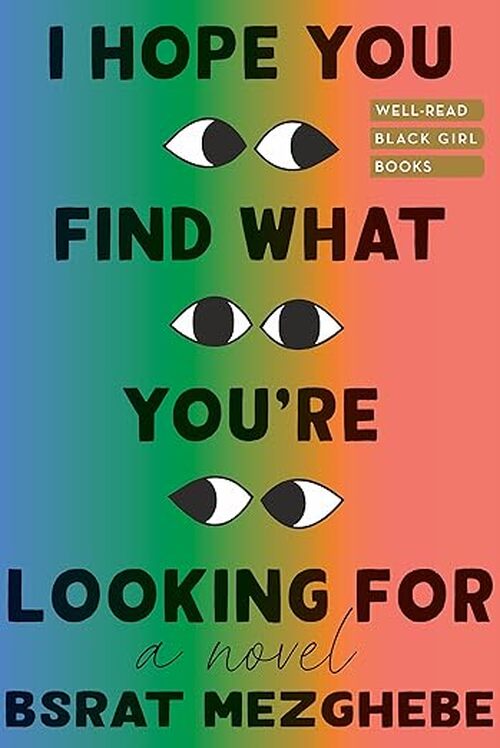 I Hope You Find What You're Looking for by Bsrat Mezghebe