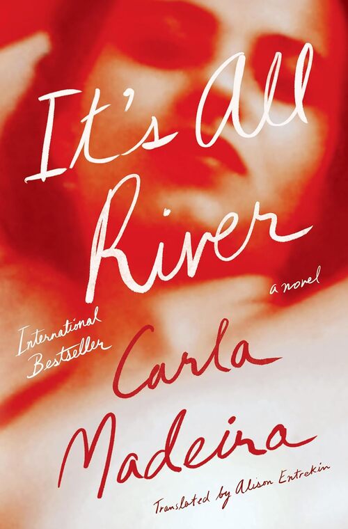 It's All River by Carla Madeira