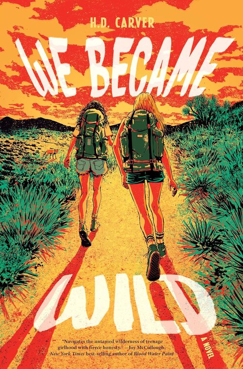 We Became Wild by H. D. Carver