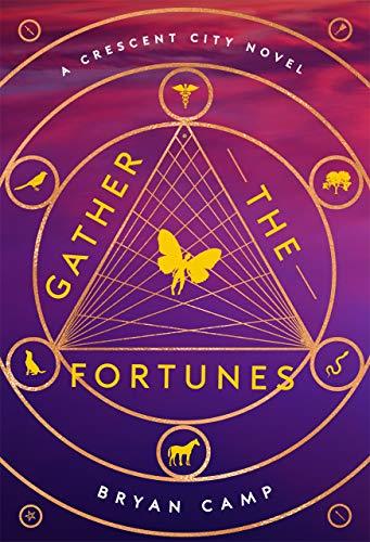 Gather the Fortunes by Bryan Camp