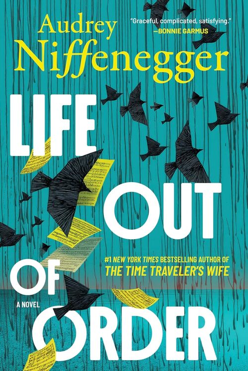 Life Out of Order by Audrey Niffenegger