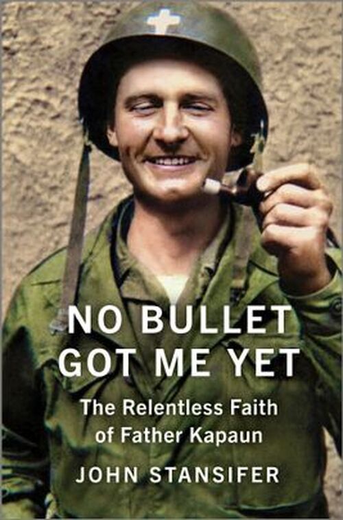 No Bullet Got Me Yet by John Stansifer